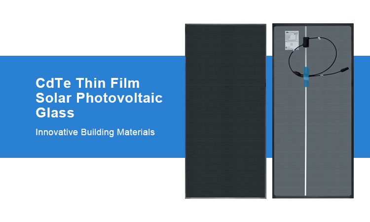 4 - Innovative building materials - CdTe solar glass 4- مواد البناء المبتكرة – الزجاج الشمسي CdTe